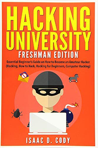 Cover for Hacking University : Freshman Edition