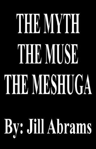 Cover for The Myth, The Muse, The Meshuga