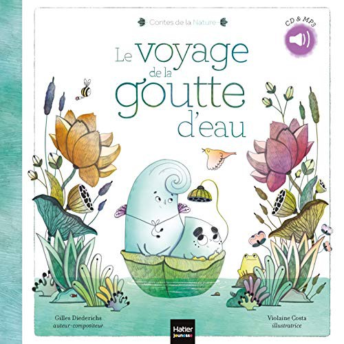 Cover for Les contes de la nature - Le voyage de la goutte d'eau 3/5 ans