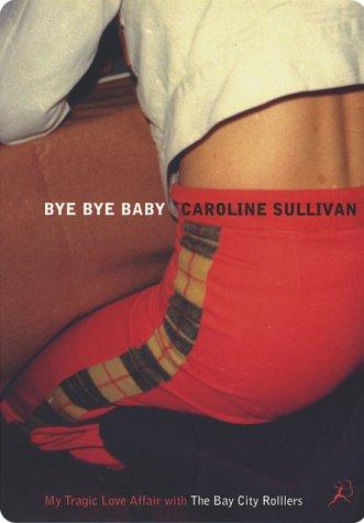 Cover for Bye Bye Baby City Rollers