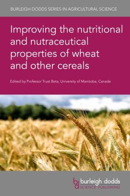 Cover for Improving the Nutritional and Nutraceutical Properties of Wheat and Other Cereals