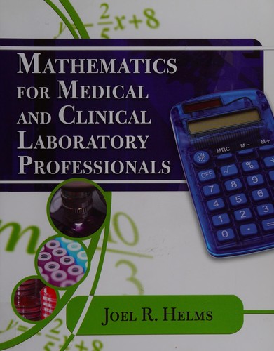 Cover for Mathematics for medical and clinical laboratory professionals