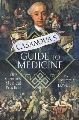 Cover for Casanova's Guide to Medicine