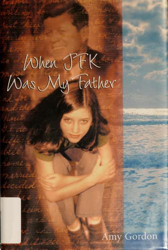 Cover for When JFK was my father