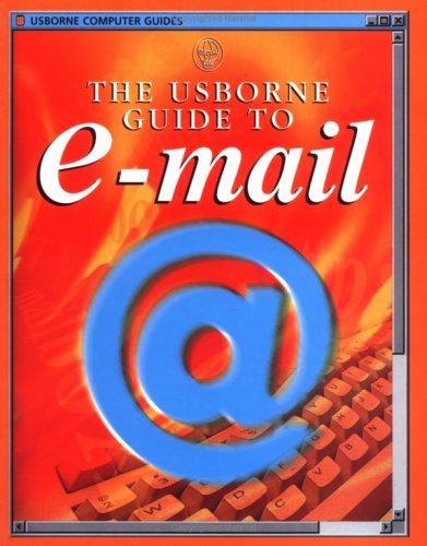 Cover for The Usborne Guide to E Mail (Usborne Computer Guides)
