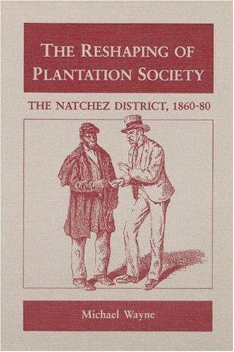 Cover for The reshaping of plantation society