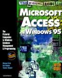 Cover for The Visual Guide to Microsoft Access for Windows 95