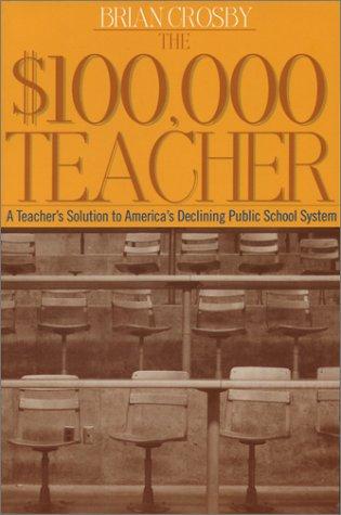 Cover for The $100,000 teacher