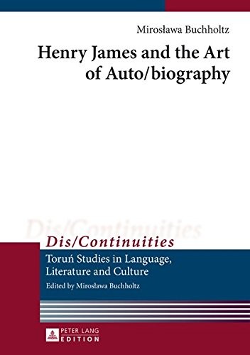 Cover for Henry James and the Art of Auto/biography