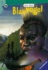 Cover for Blauvogel. Wahlsohn der Irokesen. ( Ab 11 J.).