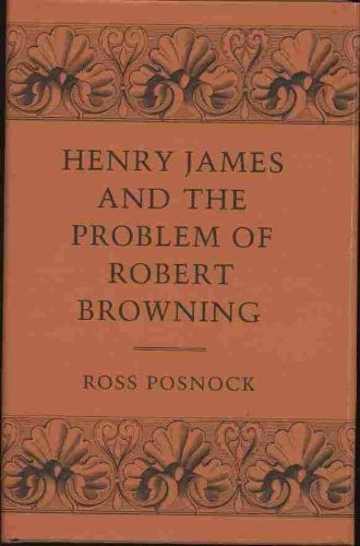 Cover for Henry James and the Problem of Robert Browning