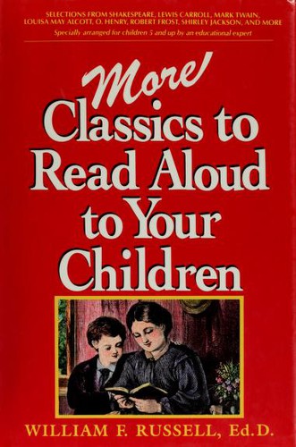 Cover for More Classics to Read Aloud to Your Children
