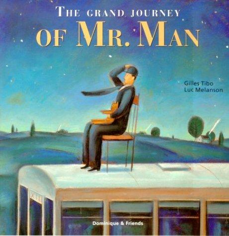 Cover for The Grand Journey of Mr. Man
