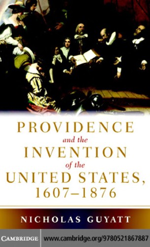 Cover for Providence and the invention of the United States, 1607-1876