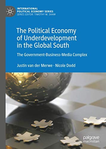 Cover for The Political Economy of Underdevelopment in the Global South