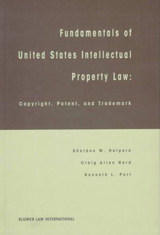Cover for Fundamentals of United States Intellectual Property Law:Copyright, Patent and Trademark