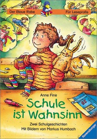 Cover for Schule ist Wahnsinn. Zwei Schulgeschichten.