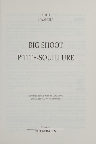 Cover for Big shoot; suivi de P'tite souiilure