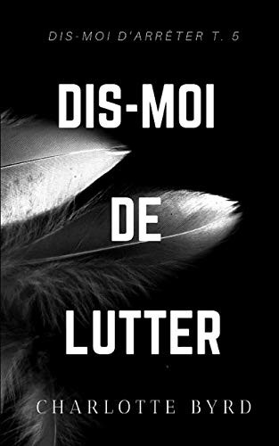 Cover for Dis-moi de lutter