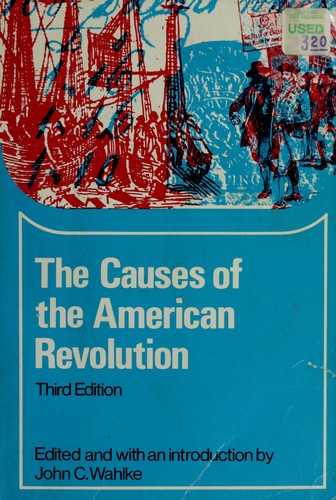 Cover for The causes of the American Revolution.