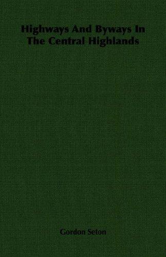 Cover for Highways And Byways In The Central Highlands