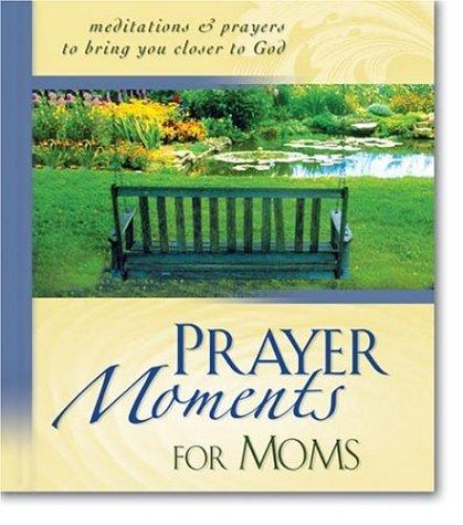 Cover for Prayer Moments for Moms
