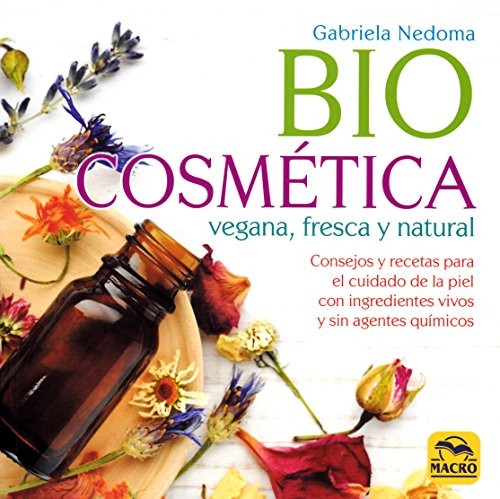 Cover for Biocosmética Vegana, Fresca y Natural