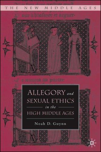 Cover for Allegory and Sexual Ethics in the High Middle Ages (The New Middle Ages)