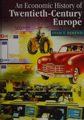 Cover for An economic history of twentieth-century Europe