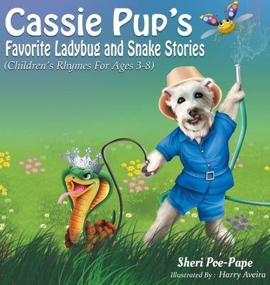 Cover for Cassie Pup's Favorite Ladybug and Snake Stories