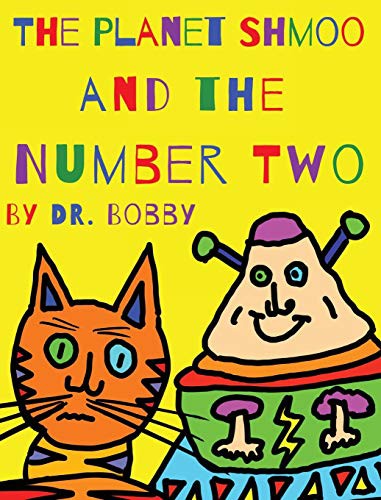 Cover for The Planet Shmoo and the Number Two