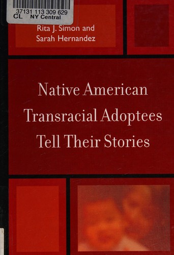 Cover for Native American Transracial Adoptees Tell Their Stories