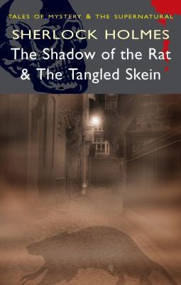 Cover for Sherlock Holmes The Shadow Of The Rat The Tangled Skein
