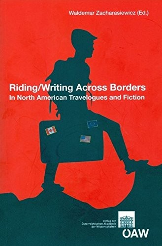 Cover for Riding/writing across borders in North American travelogues and fiction