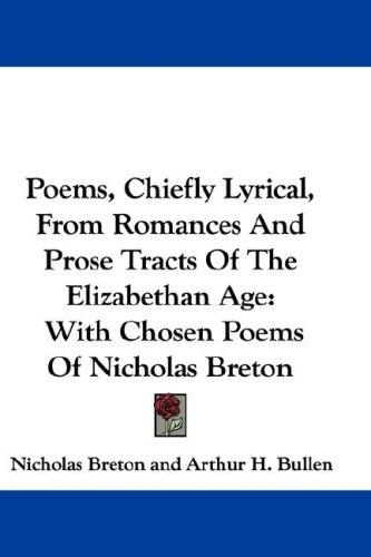 Cover for Poems, Chiefly Lyrical, From Romances And Prose Tracts Of The Elizabethan Age