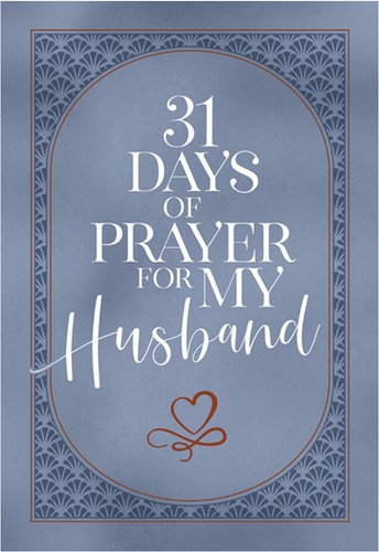 Cover for 31 Days of Prayer for My Husband (faux)