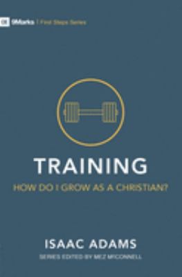 Cover for Training - How Do I Live and Grow?