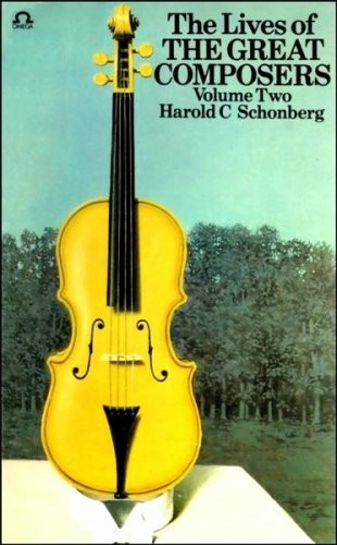 Cover for The Lives of the Great Composers - Volume Two