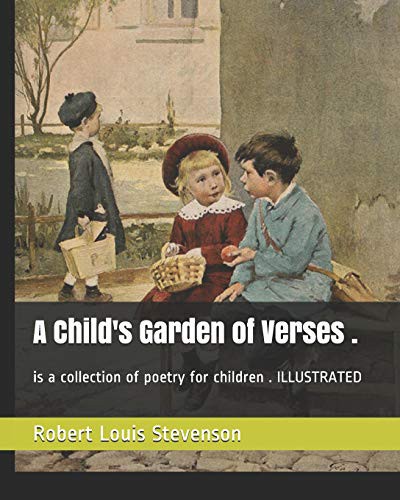 Cover for A Child's Garden of Verses .
