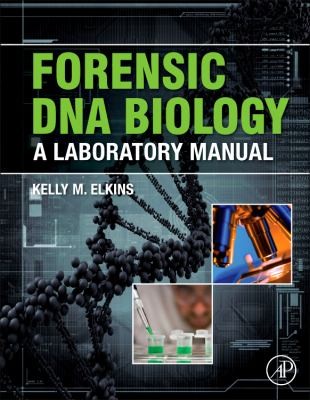 Cover for Forensic Dna Biology A Laboratory Manual