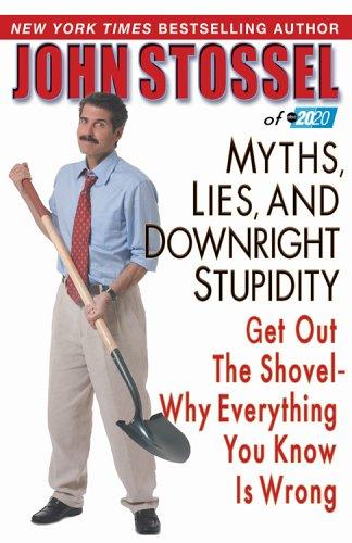 Cover for Myths, Lies, and Downright Stupidity