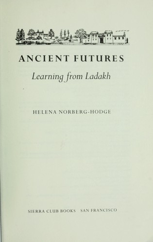 Cover for Ancient futures : learning from Ladakh