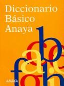 Cover for Diccionario basico Anaya/ Anaya Basic Dictionary