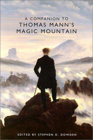 Cover for A Companion to Thomas Mann's Magic Mountain (Studies in German Literature Linguistics and Culture)
