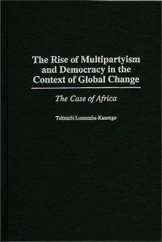 Cover for The rise of multipartyism and democracy in the context of global change