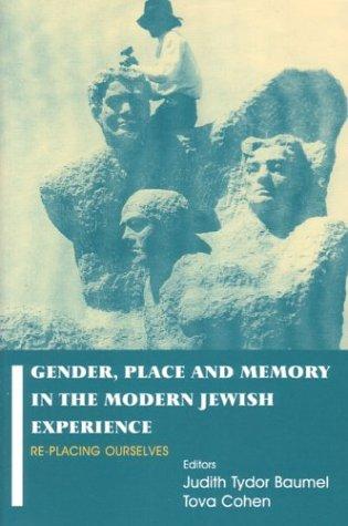 Cover for Gender, Place and Memory in the Modern Jewish Experience