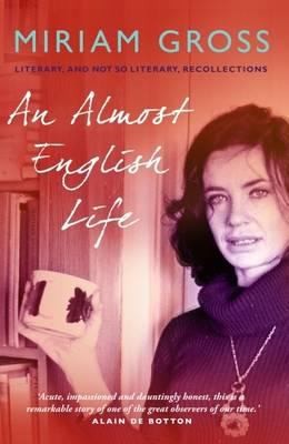 Cover for An Almost English Life Literary And Not So Literary Recollections