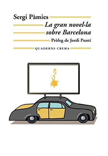 Cover for La gran novel·la sobre Barcelona