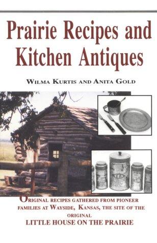 Cover for Prairie recipes and kitchen antiques