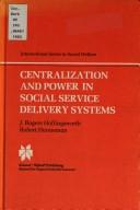 Cover for Centralization and power in social service delivery systems